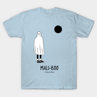 Mali-boo - A Very Fun Place T-Shirt